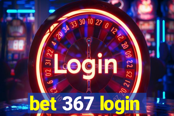 bet 367 login